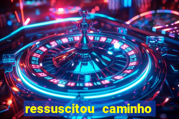 ressuscitou caminho neocatecumenal pdf